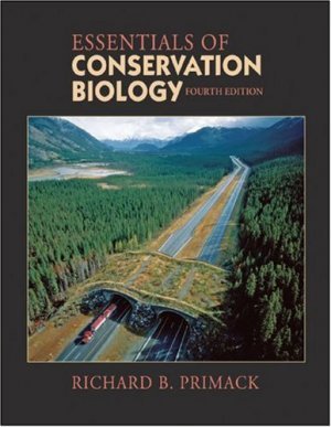 Essentials of Conservation Biology, Fourth Edition by Richard B. Primack 087893720X