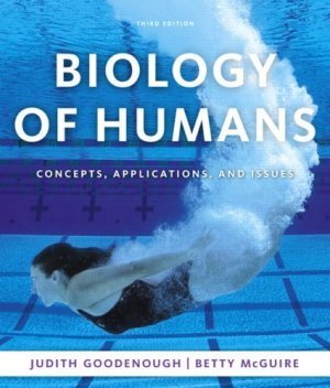 Biology of Humans: Concepts, Applications, and Issues (3rd) by Judith Goodenough 0321551931