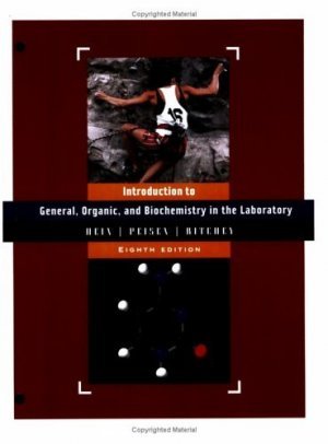 Introduction to General, Organic & Biochemistry in the Laboratory 8th by James M Ritchey 0471451940
