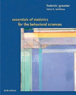 Essentials of Statistics for the Behavioral Science - 6th Edition Gravetter 0495383945
