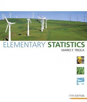 Elementary Statistics 11th edition Triola 0321500245