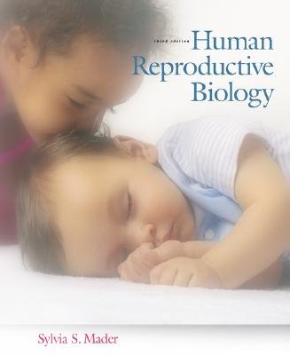 Human Reproductive Biology - 3rd Edition by Sylvia S. Mader 0072872349
