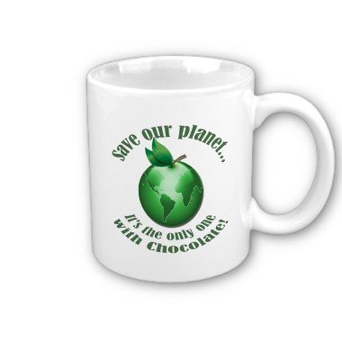 Humorous Funny Saying Coffee Mug Cup "Save our Planet"