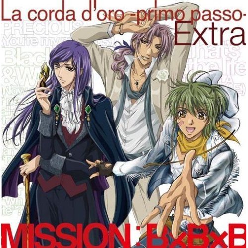 La Corda d'Oro -primo passo-Extra MISSION:B×B×B CD /NEW