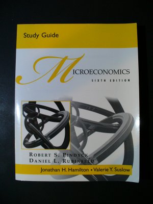 Study Guide for Microeconomics Robert Pindyck and Daniel Rubinfeld