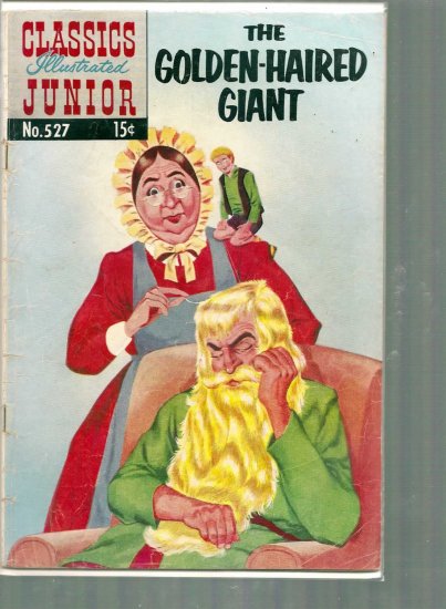 CLASSICS ILLUSTRATED JUNIOR THE GOLDEN-HAIRED GIANT # 527, 2.5 GD +