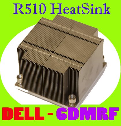Dell PowerEdge R510 Server Heatsink 6DMRF #