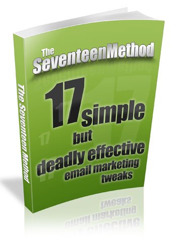 17 Simple But Deadly Effective eMail Marketing Tweaks!