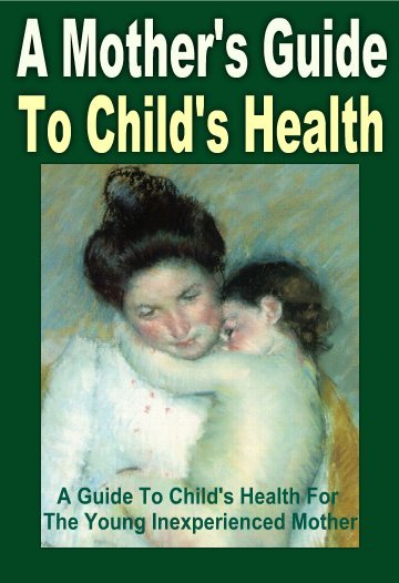 A Mother's Guide To Child's Health