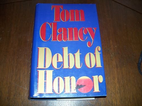 Debt of Honor by Tom Clancy HC Book