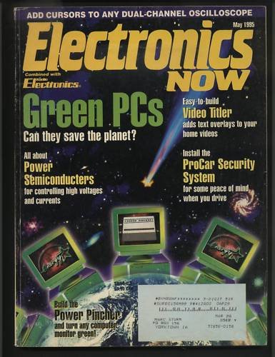Electronics Now May 1995 Green Power ProCar Security