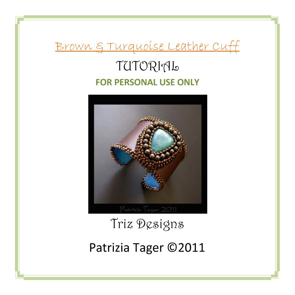 PDF Tutorial - Bead embroidered Brown & Turquoise Leather Cuff - Instructions ONLY