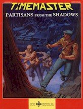Time Master Module: Partisans from the Shadows