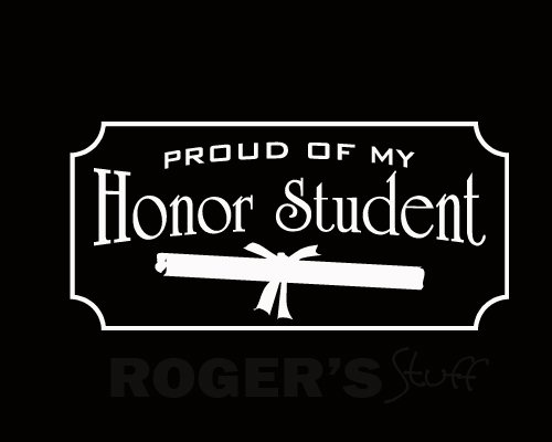 Proud of My Honor Student Decal Sticker