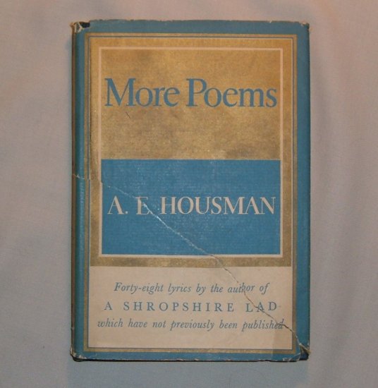 More Poems, AE Housman, 1936 Knopf
