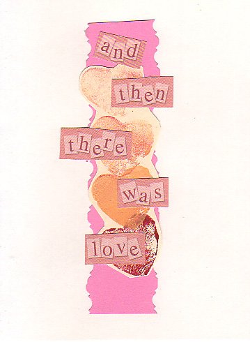 "And Then There Was Love": Handmade Valentine's Greeting Card