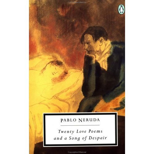 Twenty Poems of Love and a Song of Despair
