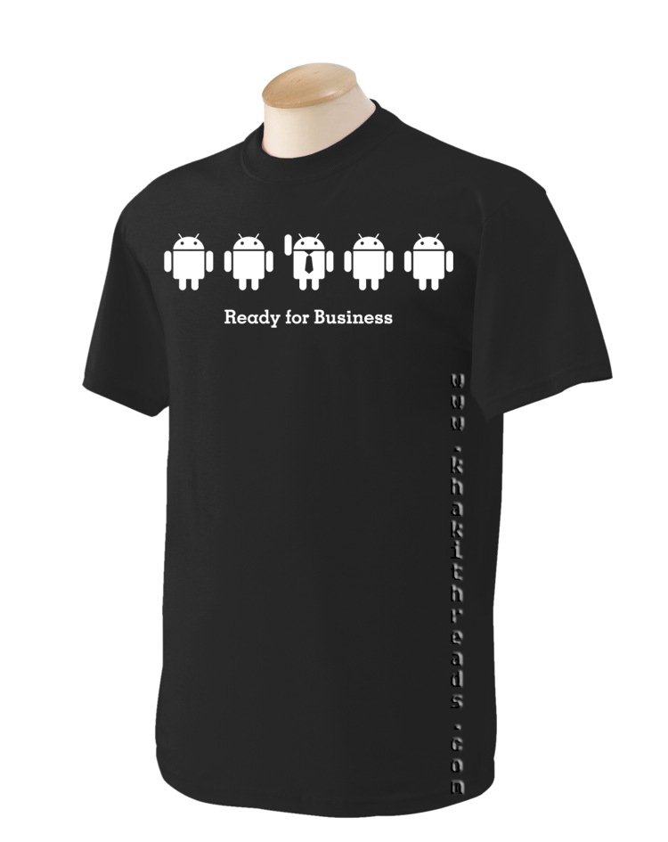 android ready for business Geek T-Shirt