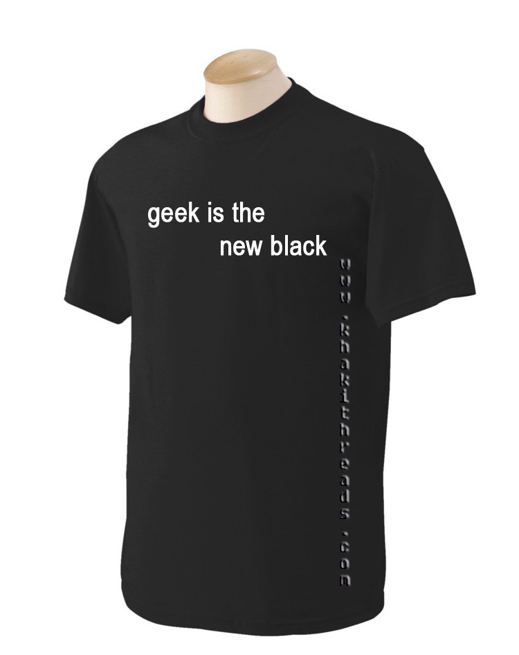 GEEK IS THE NEW BLACK Geek T-Shirt