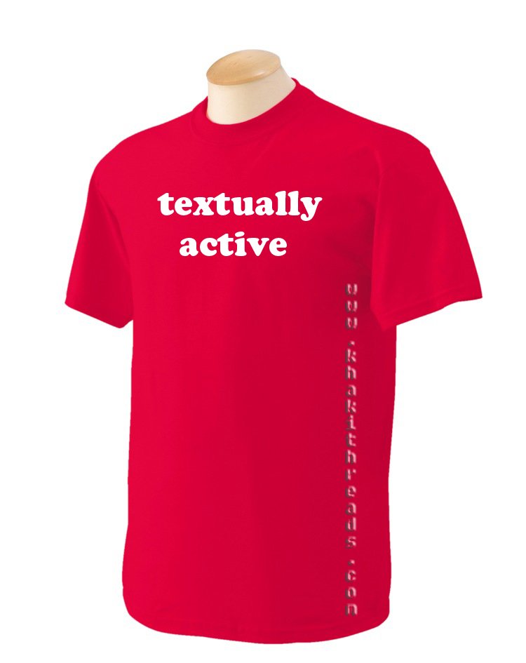 TEXTUALLY ACTIVE Geek T-Shirt