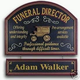 Funeral Director Funeral Parlor - Personalized Sign