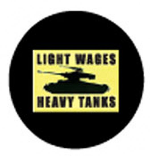 LIGHT WAGES HEAVY TANKS