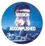 MISSION ACCOMPLISHED