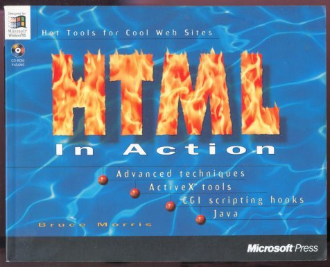 HTML in Action by Bruce Morris - Microsoft Press - With CD