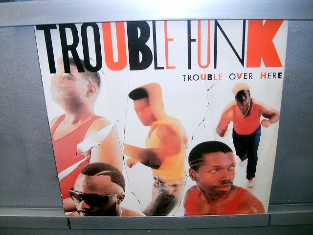 TROUBLE FUNK trouble over here LP 1988 FUNK EXCELENTE MUITO RARO VINIL