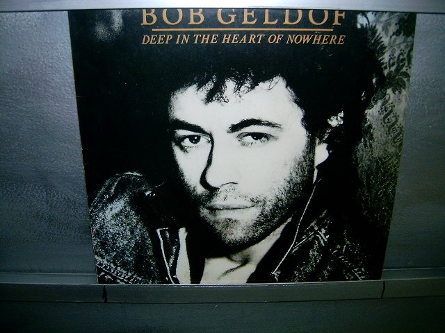 BOB GELDOF deep in the heart of nowhere ROCK**