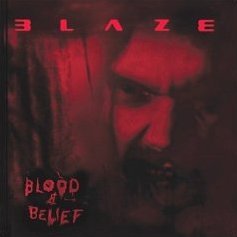 BLAZE blood & belief CD 2004 HEAVY METAL