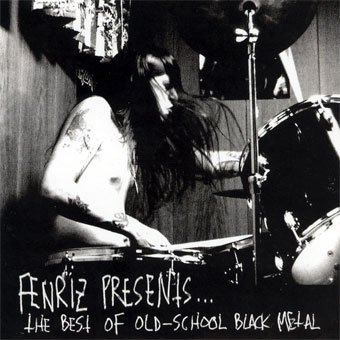 FENRIZ PRESENTS...the best of old school black metal CD 2004 BLACK METAL