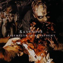 THE RAVENOUS assembled in blasphemy CD ? DEATH METAL