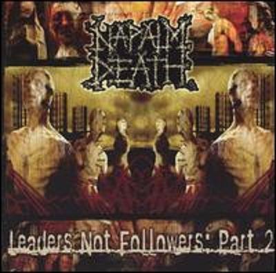NAPALM DEATH leaders not followers part 2 CD 2004 GRINDCORE