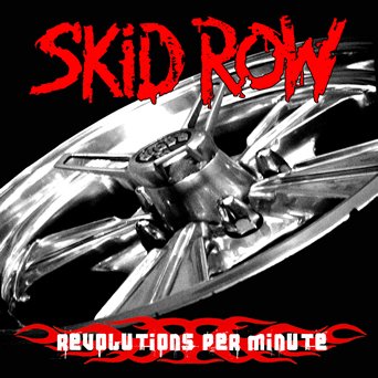 SKID ROW revolutions per minute CD 2006 HARD ROCK