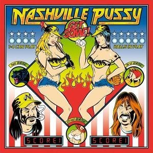 NASHVILLE PUSSY get some! CD 2005 ROCK
