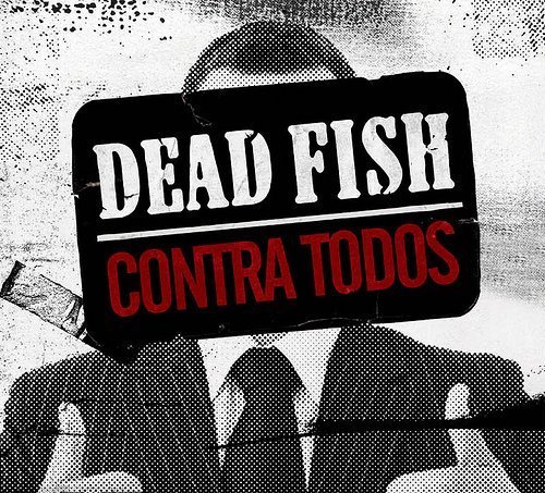 DEAD FISH contra todos DIGIPACK CD 2009 HARDCORE