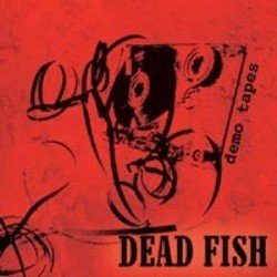 DEAD FISH demo tapes CD 2006 HARDCORE