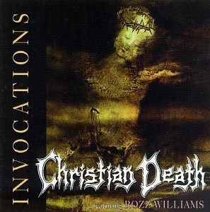 CHRISTIAN DEATH invocations CD 1993 GOTH ROCK