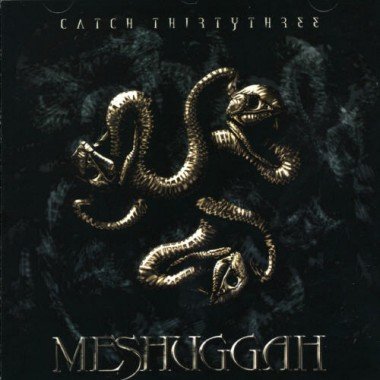 MESHUGGAH catch thirty three CD 2005 DEATH THRASH METAL