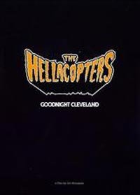 THE HELLACOPTERS goodnight cleveland DVD 2003 ROCK**