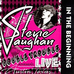 STEVIE RAY VAUGHAN in the beginning CD 1992 BLUES ROCK