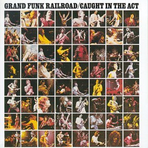 GRAND FUNK RAILROAD caught in the act CD 1975 HARD ROCK
