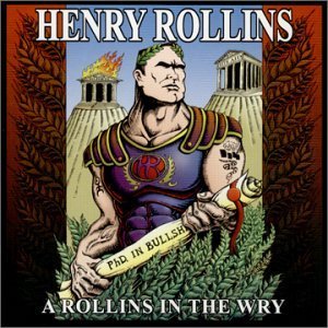 HENRY ROLLINS a rollins in the wry CD 2000 SPOKEN WORD