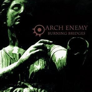 ARCH ENEMY burning bridges 1999 THRASH METAL