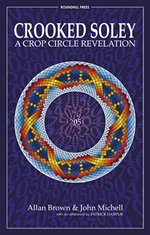Crooked Soley: A Crop Circle Revelation