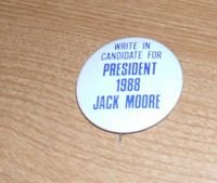 Jack Moore 4 President Button 1995... FREE SHIPPING!