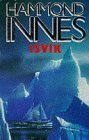 ISVIK by Hammond Innes FIRST EDITION Library Edition 1991...