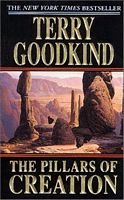 The Pillars Of Creation by Terry Goodkind... Hard Cover FIRST EDITION COPY