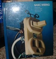 Basic Wiring by Time Life Books Hardcover Edition 1990